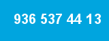 936 537 44 13 936 537 44 13
